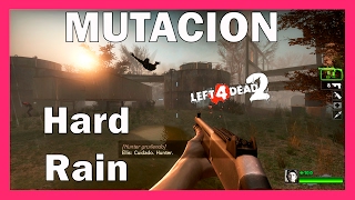 Left 4 Dead 2 Mutación El Ultimo Hombre Sobre La Tierra  Hard Rain NO DAMAGE SPEED RUN [upl. by Melessa]