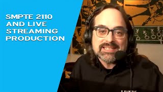 SMPTE 2110 and Live Streaming Production [upl. by Egerton998]