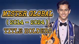 MISTER GLOBAL 2024  LIST OF TITLE HOLDERS FROM 2014 TO 2024 [upl. by Llirrem]