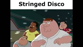 Family Guy Stringed Disco Meme [upl. by Yhcir233]