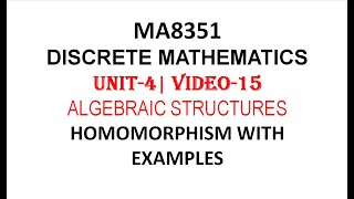 GROUP HOMOMORPHISM DEFINITON WITH EXAMPLE  DISCRETE MATHEMATICS  UNIT4  VIDEO15 [upl. by Annala904]