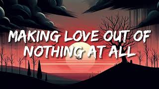 Air Supply  Making Love Out of Nothing At All Lyrics [upl. by Bonnette]