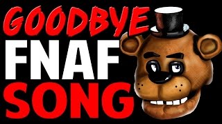 Five Nights at Freddys SONG quotGoodbyequot Lyric Video GOODBYE FNAF SONG [upl. by Eiltan]