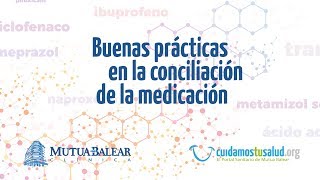 BUENAS PRACTICAS EN LA CONCILIACIÓN EN LA MEDICACIÓN [upl. by Katzman]