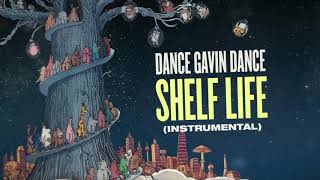 Dance Gavin Dance  Shelf Life Instrumental [upl. by Rednaskela]