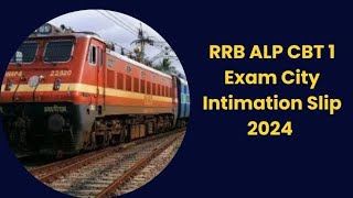 RRB ALP Exam City Intimation Link 2024 Activate ll very soon ALP Admit Card updated [upl. by Laro]