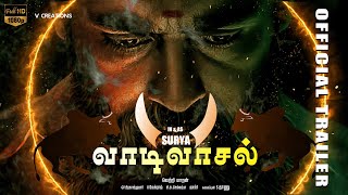 VAADIVASAL Official Fan Made Trailer  Surya  Vetrimaran  G V Prakash  kalaipuli S Thanu [upl. by Travus]