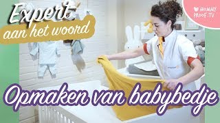 HOW TO Het opmaken van een BABY bedje Zo slaapt jouw kindje VEILIG  Kraamverzorgende 8 [upl. by Ahsilla]