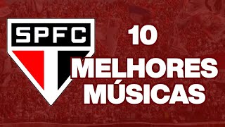 10 MELHORES CANTOS da TORCIDA do SÃO PAULO FC  Legendado  TORCIDA INDEPENDENTE [upl. by Renrag]