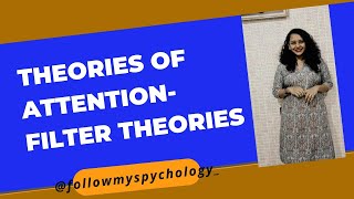 Theories of attention Filter theories by Broadbent [upl. by Liana]