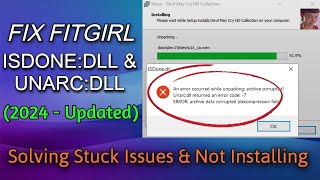 Fix FitGirl Setup ISDonedll amp Unarcdll Error  Stuck Problems or Installing Issues Fixed 100 [upl. by Anaiad]