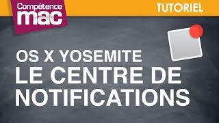 13 • Le nouveau Centre de Notifications de OS X Yosemite • Mac tutoriel vidéo [upl. by Buckingham]