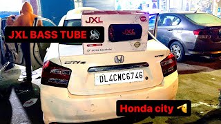 JXL Bass tube in Honda City  Extreme bass 🔥🌪️ Baggaking vlogs [upl. by Yajnas]