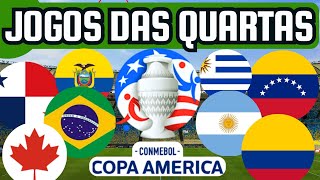 PRÓXIMOS JOGOS DA COPA AMÉRICA QUARTAS DE FINAL 0407 a 0607 [upl. by Alleen361]