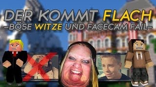 DER KOMMT FLACH 6 BÖSE WITZE UND DER FACECAM FAIL GERMAN HD [upl. by Aibar]