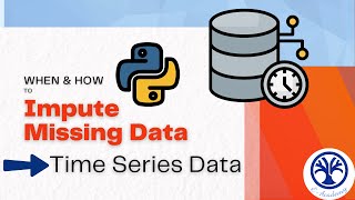 Imputing Missing Values in Time Series Data A Handson Approach in Python Part4 datascience [upl. by Auberbach133]