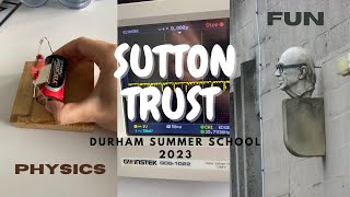 THE MOST COMPREHENSIVE SUTTON TRUST VLOG  DURHAM PHYSICS SUMMER SCHOOL 2023 a bit late i know [upl. by Acirne]