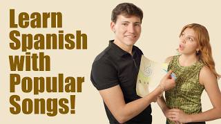 Learn Spanish with Popular SONGS [upl. by Bartholomeus984]