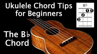 The Bb Chord  Ukulele Chord Tips for Beginners [upl. by Rramel]