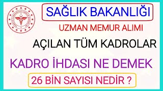 SAĞLIK BAKANLIĞI BÜNYESİNDE KADRO İHDASI VE AÇILAN KADRO NEDİR✅ UZMAN YARDIMCISI YENİ MEMUR ALIMI ✅ [upl. by Amati]