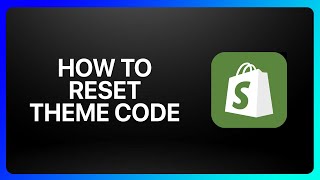 How To Reset Shopify Theme Code Tutorial [upl. by Ayerhs]