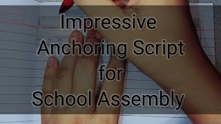 Impressive anchoring script for school morning assemblyAnchoring script in Englishanchoringscript [upl. by Ramiah819]