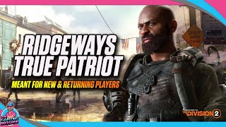 TRUE PATRIOT SOLO GROUP PVE BUILD  The Division 2  Ridgeways Pride Bleed Build  RUN amp GUN BUILD [upl. by Betthel490]