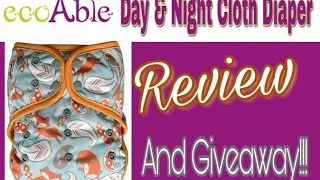 EcoAble Day amp Night Diaper Review and Giveaway [upl. by Tatia817]