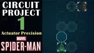 Circuit Project 1 quotActuator Precisionquot Guide  Marvels Spiderman [upl. by Naols]