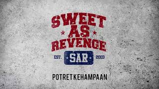 Sweet As Revenge  Potret Kehampaan Official Audio [upl. by Rumpf]