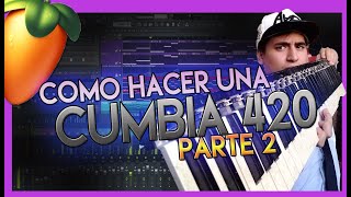 ❌Como Hacer una CUMBIA 420 PARTE 2❌ Tutorial PERCUSION RKT🔥FL Studio🔥 POTENCIAR EL KICK [upl. by Sedgewick]