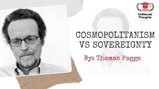 COSMOPOLITANISM VS SOVEREIGNTY BY THOMAS POGGE master politicalscience du jnu [upl. by Alael]