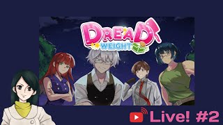 Gameplay ITA quotDread Weightquot LIVE 2 [upl. by Elicia]