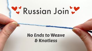 The Easiest Way to Join Yarn Ends Russian Join Tutorial for Crochet amp Knitting [upl. by Tippets753]