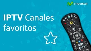 IPTV ¿Cómo utilizar la opción quotCanales Favoritosquot [upl. by Ketchum702]