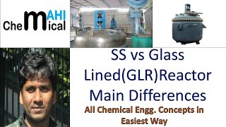 SSStainless steel Vs Glass linedGLR Reactors main differencesChemicalMahi [upl. by Aremihc25]