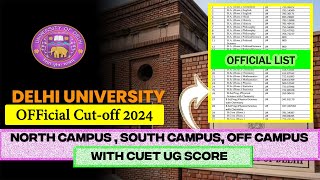 Delhi University Official Cutoff 2024  North Campus  South Campus  OFF Campus  CUET UG Score [upl. by Asik]