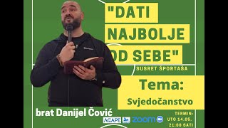 Danijel Čović  Svjedocanstvo  Susret Sportaša [upl. by Giarc]