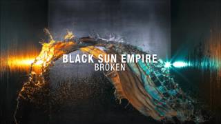 Black Sun Empire  Broken [upl. by Idnam113]