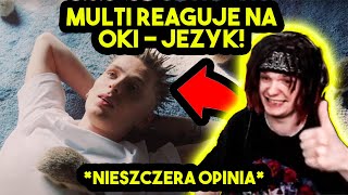 MULTI reaguje na OKI  JEŻYK nieszczera opinia [upl. by Cadal]