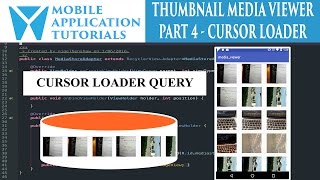 Android development tutorial creating media thumbnail viewer  Part 4 Cursor loader query [upl. by Acinemod]