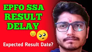 🔥 EPFO SSA RESULT DELAY amp EXPECTED DATE  Rahuls Safar [upl. by Aneris]