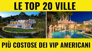 Le TOP 20 ville più costose dei Vip americani [upl. by Raycher588]