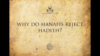 Why do hanafis reject hadith [upl. by Esiouqrut169]