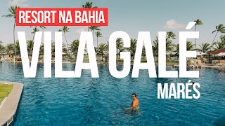 Vila Galé Marés resort all Inclusive pra quem quer TUDO a vontade na Bahia [upl. by Pirbhai378]