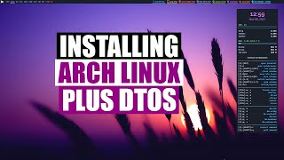 Installing Arch Linux Plus DTOS [upl. by Aramoj]