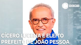 Cícero Lucena é eleito prefeito de João Pessoa [upl. by Banquer]