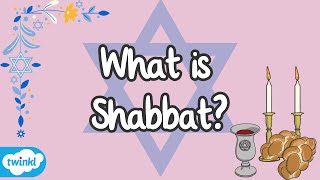 What is Shabbat  Sabbath Explained for Kids  Jewish Holy Day  Twinkl ✡️ [upl. by Artenahs77]