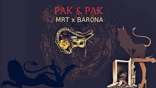 MRT x BAR0NA  Pak amp Pak [upl. by Aenotna165]