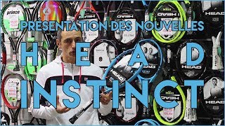 PRÉSENTATION DES NOUVELLES RAQUETTES HEAD INSTINCT  SPORTSYSTEM [upl. by Trant]